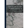The Stone Age in North America