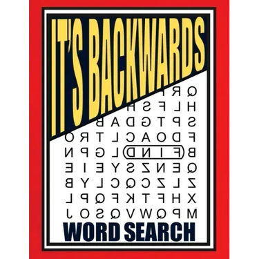 It's Backwards Word Search: 105 Challenging Large Print Puzzles