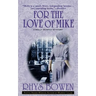 For the Love of Mike: A Molly Murphy Mystery