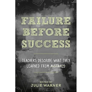 Failure Before Success: Teachers Describe What They Learned from Mistakes