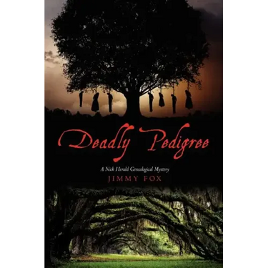 Deadly Pedigree: A Nick Herald Genealogical Mystery