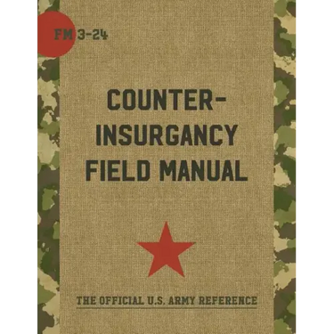 The U.S. Army/Marine Corps Counterinsurgency Field Manual