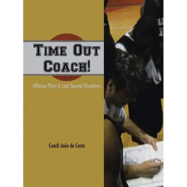 Time Out Coach!: Offense Plays & Last Second Situations