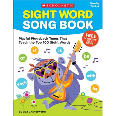 Sight Word Song Book: Playful Piggyback Tunes That Teach the Top 100 Sight Words