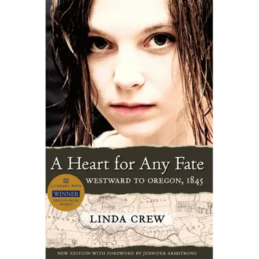 A Heart for Any Fate: Westward to Oregon, 1845