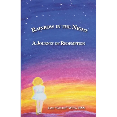 Rainbow in the Night: A Journey of Redemption