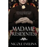 Madame Presidentess