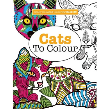 Really RELAXING Colouring Book 20: Cats To Colour