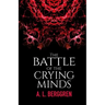 The Battle of the Crying Minds