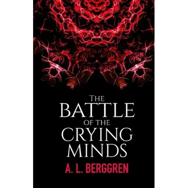 The Battle of the Crying Minds