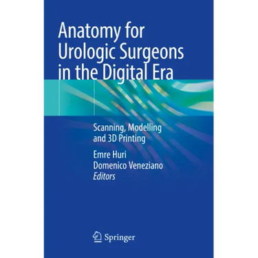 Anatomy for Urologic Surgeons in the Digital Era: Scanning, Modelling and 3D Printing