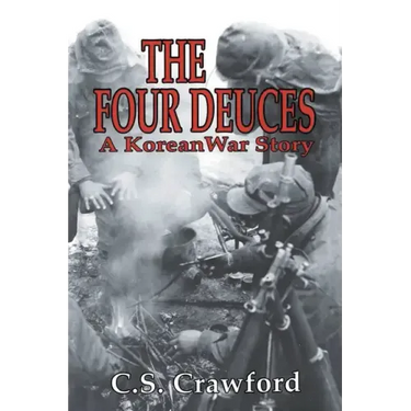 The Four Deuces: A Korean War Story