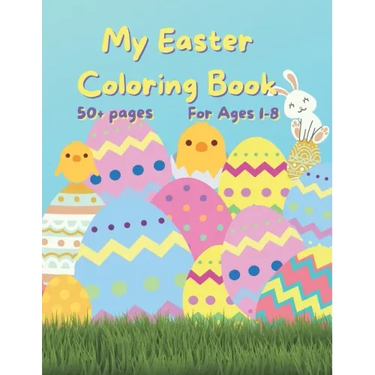 My Easter Coloring Book: 50+ fun Easter Colouring Pages