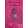Temporary Sanctuaries