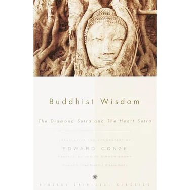 Buddhist Wisdom: The Diamond Sutra and The Heart Sutra