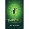 The Timepiece: Book 1 of The Traveler's League