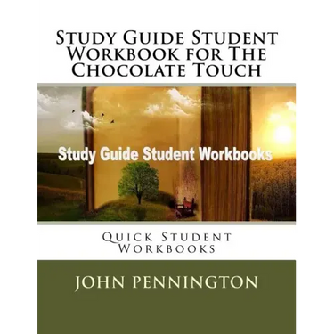 Study Guide Student Workbook for The Chocolate Touch: Quick Student Workbooks
