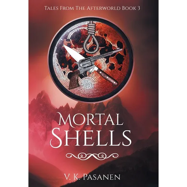 Mortal Shells, Tales from the Afterworld, Book 3