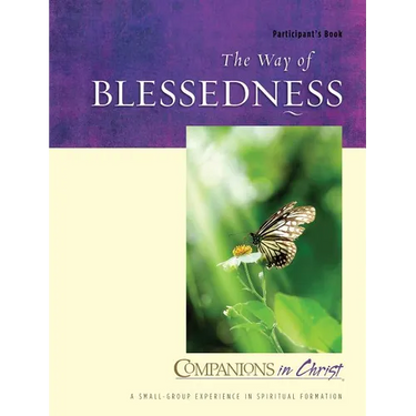 The Way of Blessedness Participant's Book: Companions in Christ