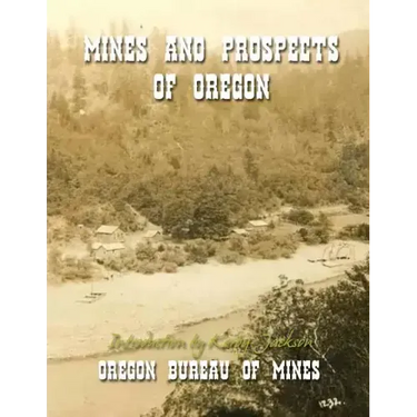 Mines and Prospects of Oregon