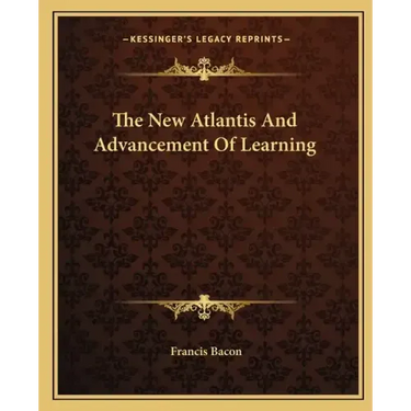 The New Atlantis and Advancement of Learning