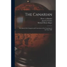 The Canarian: or, Book of the Conquest and Conversion of the Canarians in the Year 1402