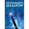 The Door Into Shadow: The Tale of the Five Volume 2