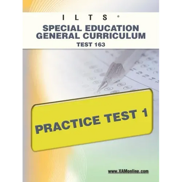 Ilts Special Education General Curriculum Test 163 Practice Test 1