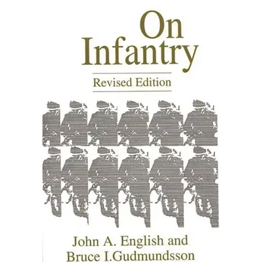 On Infantry: Revised Edition (REV)