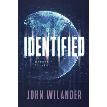 Identified: A hacker thriller