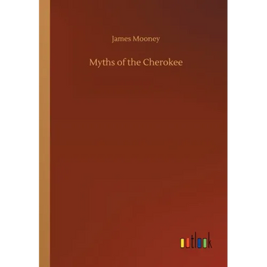 Myths of the Cherokee