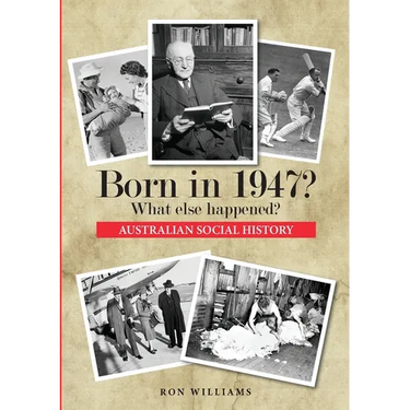 Born in 1947? What else happened?