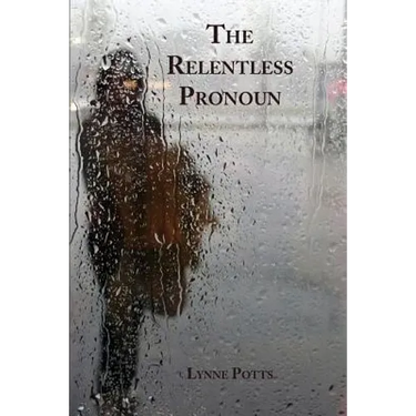 The Relentless Pronoun