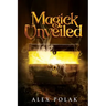 Magick Unveiled