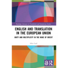 English and Translation in the European Union: Unity and Multiplicity in the Wake of Brexit