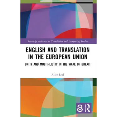 English and Translation in the European Union: Unity and Multiplicity in the Wake of Brexit