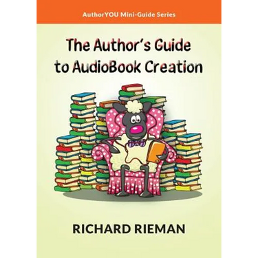 The Author's Guide to AudioBook Creation