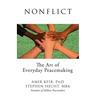 Nonflict: The Art of Everyday Peacemaking