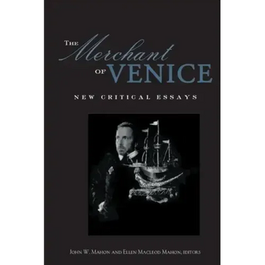The Merchant of Venice: Critical Essays