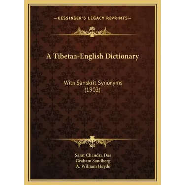 A Tibetan-English Dictionary: With Sanskrit Synonyms (1902)