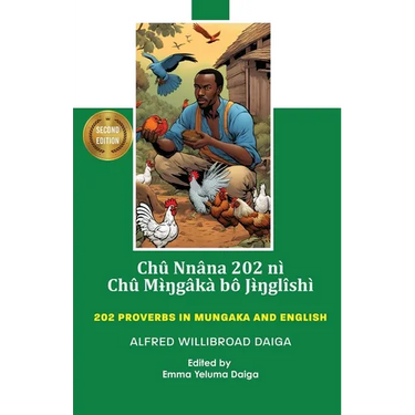 Chû nnâna 202 nì Chû Mɨ̀ŋgâkà bô Jɨ̀ŋglîshì: 202 Proverbs in Mungaka and English