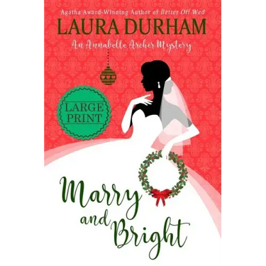Marry and Bright: A Holiday Novella