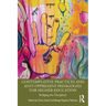 Contemplative Practices and Anti-Oppressive Pedagogies for Higher Education: Bridging the Disciplines