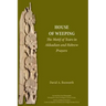 A House of Weeping: The Motif of Tears in Akkadian and Hebrew Prayers
