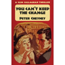 You Can't Keep The Change: A Slim Callaghan Thriller