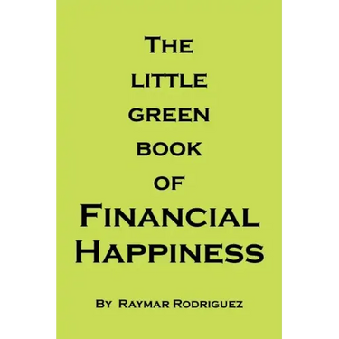 The Little Green Book of Financial Happiness