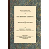 Vocabulum, Or, The Rogue's Lexicon. Compiled From the Most Authentic Sources.