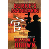 Burke's Mandarin: Bob Burke Suspense Thriller #5