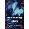 Breathing Lies