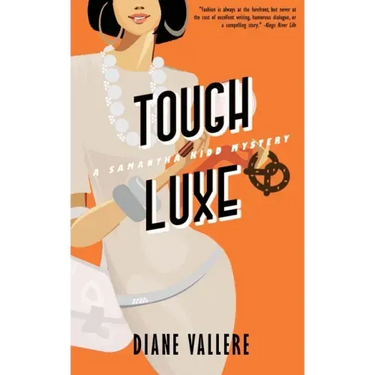 Tough Luxe: A Killer Fashion Mystery